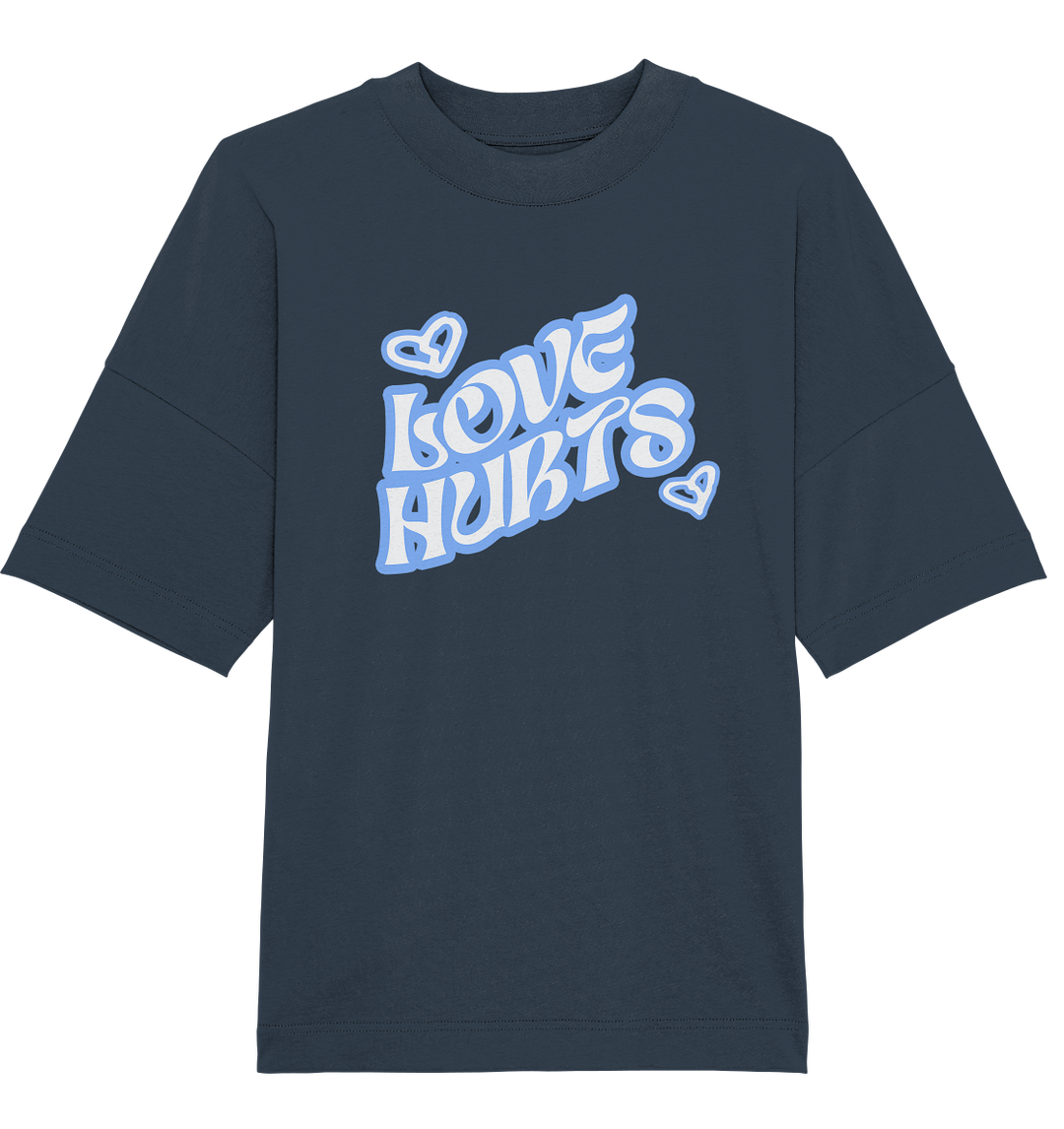 Love Hurts Oversize T-shirt